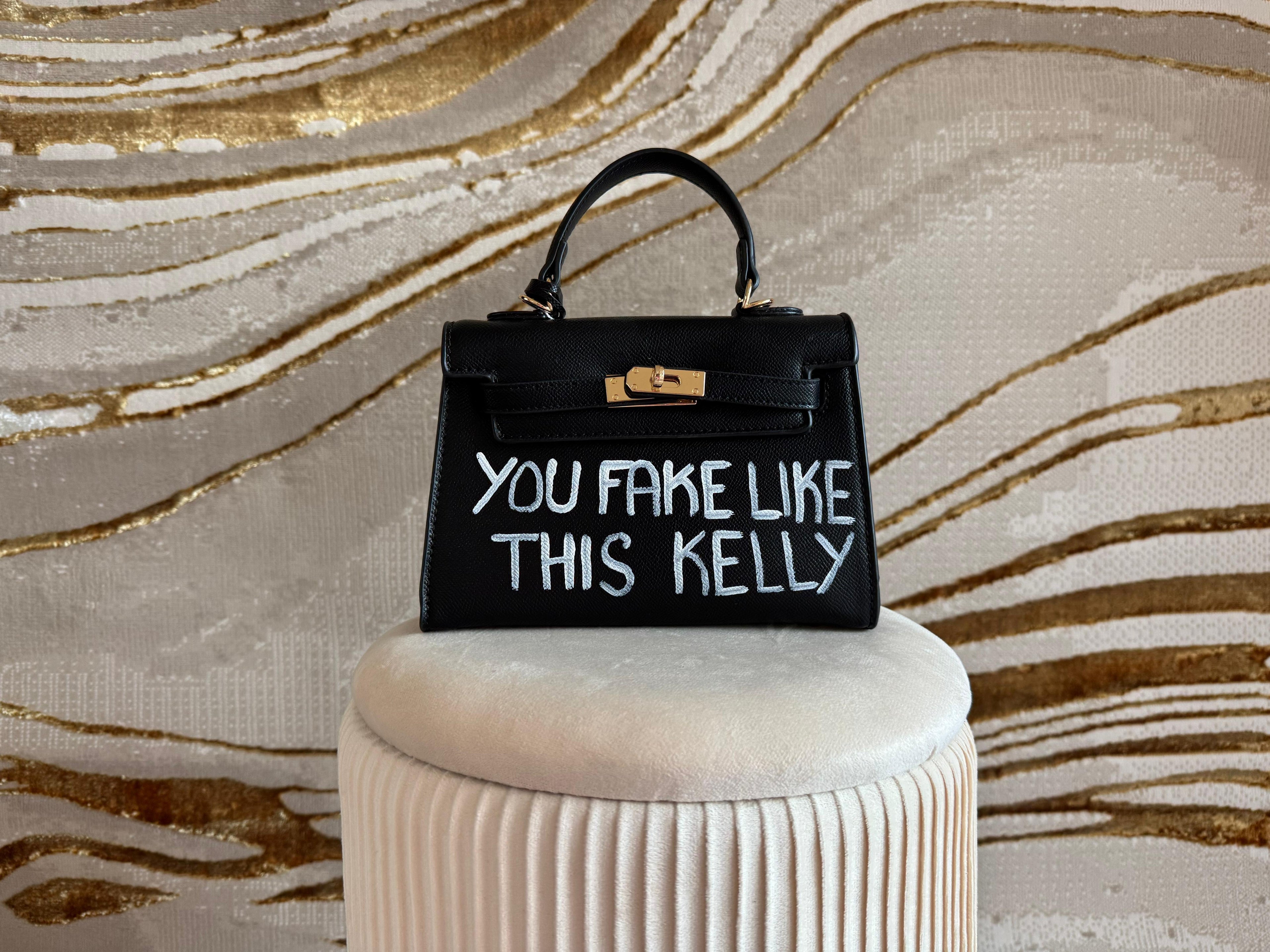 You fake like this K bag